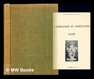 Seller image for L'Exposition de porcelaine. Guide. [By Mariya Lyutsianovna Egorova-Kotlubai. With an introductory essay by B. Emme.] (Traduction de O. Reidner) for sale by MW Books