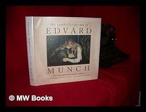 Immagine del venditore per The symbolist prints of Edvard Munch : the Vivian and David Campbell collection / Elizabeth Prelinger and Michael Parke-Taylor ; with an essay by Peter Schjeldahl venduto da MW Books