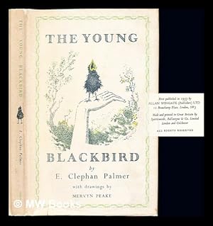 Seller image for The young blackbird / by E. Clephan Palmer ; with drawings by Mervyn Peake for sale by MW Books