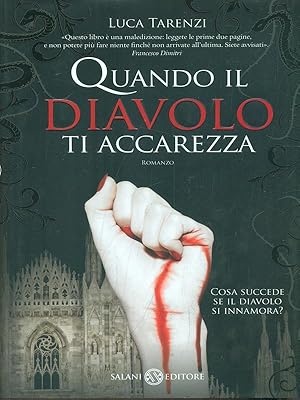 Immagine del venditore per Quando il diavolo ti accarezza venduto da Librodifaccia