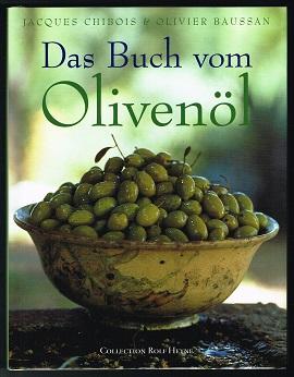 Das Buch vom Olivenöl. -