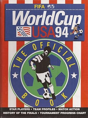 Seller image for FIFA World Cup USA 94: The Official Book for sale by Auldfarran Books, IOBA