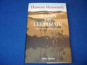 Seller image for Si loin de L'Euphrate for sale by Emmanuelle Morin