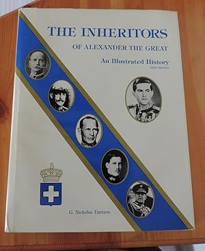 Seller image for The Inheritors Of Alexander The Great. An Illustrated History. for sale by Ashtree Books