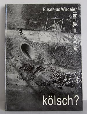 Eusebius Wirdeier - Kölsch? Heimatphotographie - Kölnisches Stadtmuseum, 1990 - 96 s/w Tafelbilder