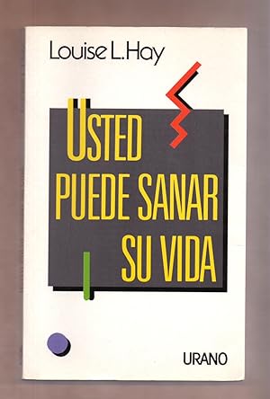 Seller image for USTED PUEDE SANAR SU VIDA for sale by Libreria 7 Soles