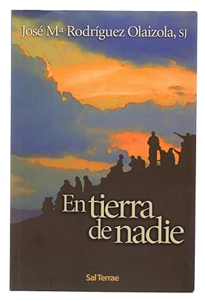 Seller image for EN TIERRA DE NADIE for sale by Libreria 7 Soles