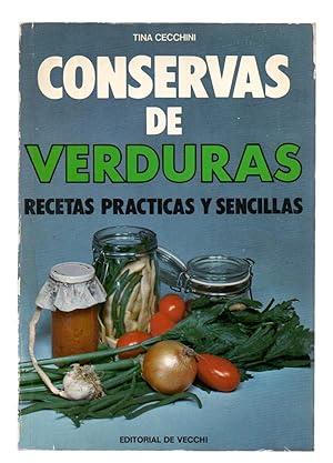 Immagine del venditore per CONSERVAS DE VERDURAS - RECETAS PRACTICAS Y SENCILLAS venduto da Libreria 7 Soles