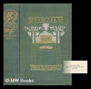 Seller image for Francezka / by Molly Elliot Seawell ; Illustrated by Harrison Fisher for sale by MW Books Ltd.