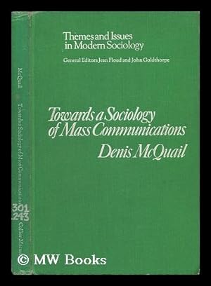 Seller image for Towards a Sociology of Mass Communications for sale by MW Books Ltd.