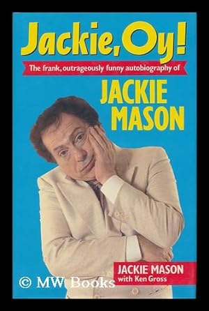 Seller image for Jackie, Oy! / by Jackie Mason with Ken Gross for sale by MW Books Ltd.