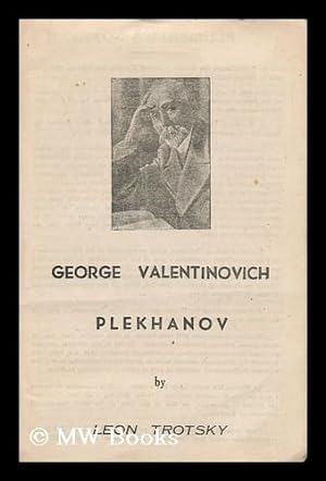 Imagen del vendedor de George Valentinovich Plekhanov / by Leon Trotsky a la venta por MW Books Ltd.