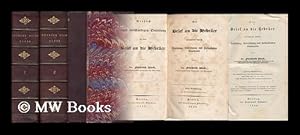 Seller image for Der Brief an Die Hebraer / Erlautert Durch Einleitung, Uebersetzung Und Fortlaufenden Commentar ; Von Lic. Friedrich Bleek. [ Bible. N. T. Hebrews. German. 1828. ] - [3 Volumes Complete and Bound in 2] for sale by MW Books Ltd.