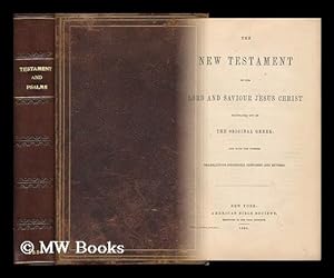 Seller image for The New Testament of Our Lord and Saviour Jesus Christ: Translated out of the Original Greek; and with the Former Translations Diligently Compared and Revised [Bound with the Book of Psalms - Same Imprint, Same Year] for sale by MW Books Ltd.