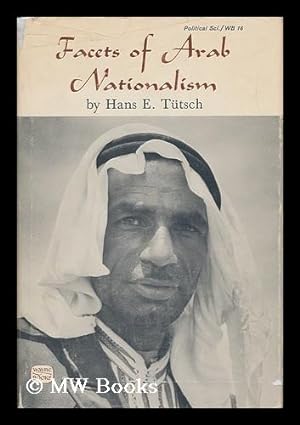 Immagine del venditore per Facets of Arab Nationalism / by Hans E. Tutsch venduto da MW Books Ltd.