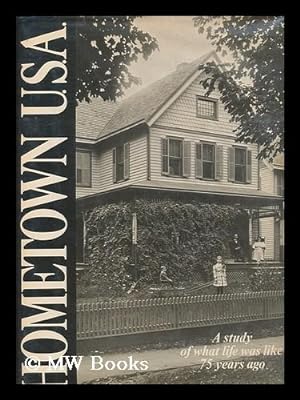 Immagine del venditore per Hometown U. S. A. / Stephen W. Sears ; Murray Belsky Art Director ; Douglas Tunstell Picture Editor venduto da MW Books Ltd.