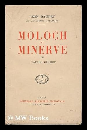 Seller image for Moloch Et Minerve, Ou, L'Apres-Geurre for sale by MW Books Ltd.