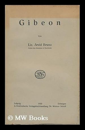 Seller image for Gibeon / Arvid Bruno for sale by MW Books Ltd.