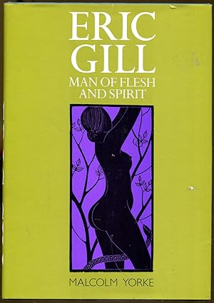 Seller image for Eric Gill: Man of Flesh and Spirit for sale by Dearly Departed Books