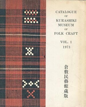 Seller image for Catalogue of Kurashiki Museum of Folk Craft Vol. 1 for sale by Austin's Antiquarian Books