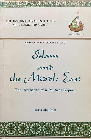 Seller image for Islam and the Middle East: The Aesthetics of a Political Inquiry (Research Monographs, 2) for sale by Joseph Burridge Books
