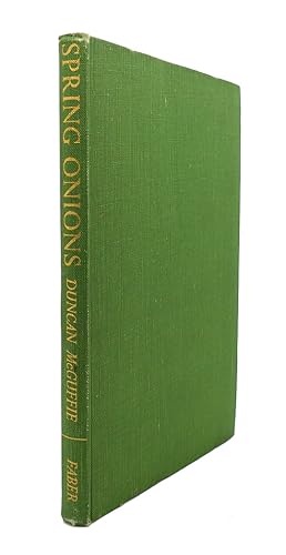 Imagen del vendedor de SPRING ONIONS The Autobiography of Duncan McGuffie a la venta por Rare Book Cellar