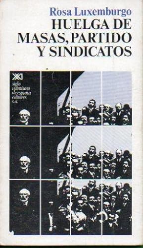 Imagen del vendedor de HUELGA DE MASAS, PARTIDO Y SINDICATOS. 2 ed. Trad. J. Aric / Nora Rosenfeld. a la venta por angeles sancha libros