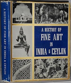 A History of Fine Art in India & Ceylon.