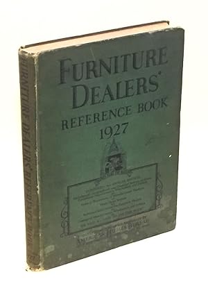 Imagen del vendedor de Furniture Dealers' Reference Book 1927 a la venta por Elk River Books (ABAA/ILAB)