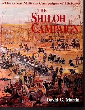 Seller image for The Shiloh Campaign March-April, 1862 (The Great Military Campaigns of History) for sale by Clausen Books, RMABA