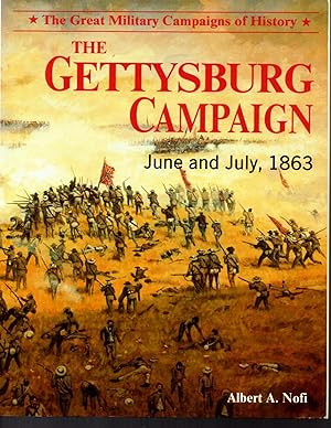 Imagen del vendedor de The Gettysburg Campaign June and July, 1863 (The Great Military Campaigns of History) a la venta por Clausen Books, RMABA