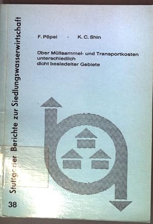 Über Müllsammel- und Transportkosten unterschiedlich dicht besiedelter Gebiete Forschungs- und En...