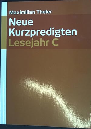 Image du vendeur pour Theler, Maximilian: Neue Kurzpredigten; Teil: Lesejahr A mis en vente par books4less (Versandantiquariat Petra Gros GmbH & Co. KG)