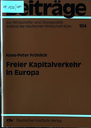 Imagen del vendedor de Freier Kapitalverkehr in Europa. Beitrge zur Wirtschafts- und Sozialpolitik ; 184 a la venta por books4less (Versandantiquariat Petra Gros GmbH & Co. KG)