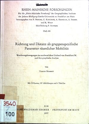 Image du vendeur pour Richtung und Distanz als gruppenspezifische Parameter rumlicher Mobilitt Rhein-Mainische Forschungen ; Heft 84 mis en vente par books4less (Versandantiquariat Petra Gros GmbH & Co. KG)