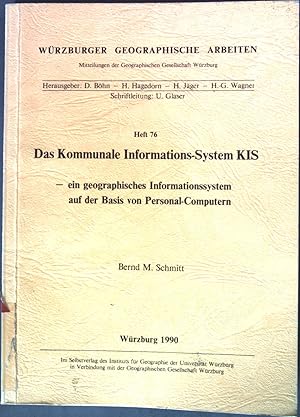 Bild des Verkufers fr Das Kommunale Informations-System KIS Wrzburger Geographische Arbeiten, Heft 76 zum Verkauf von books4less (Versandantiquariat Petra Gros GmbH & Co. KG)