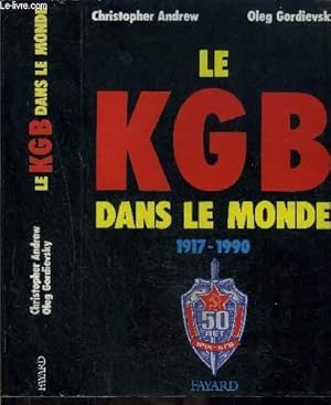 Bild des Verkufers fr LE KGB DANS LE MONDE 1917-1990 zum Verkauf von Le-Livre