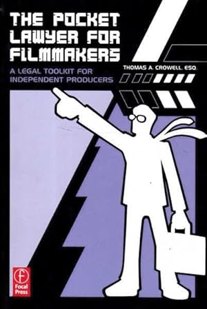 Imagen del vendedor de The Pocket Lawyer for Filmmakers: A Legal Toolkit for Independent Producers a la venta por Goulds Book Arcade, Sydney