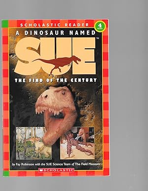 Immagine del venditore per A Dinosaur Named Sue: The Find of the Century (Hello Reader!, Level 4) (Scholastic Reader Level 3) venduto da TuosistBook