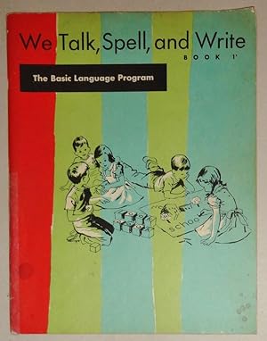 Seller image for We Talk, Spell, And Write; Book 1-2 The Basic Language Program; Dick and Jane for sale by DogStar Books