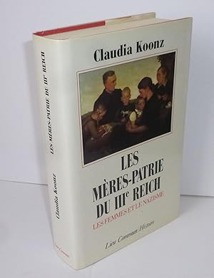 Image du vendeur pour Les mres-patrie du IIIe Reich. Les femmes et le nazisme. Lieu commun/Histoire. 1989 mis en vente par Mesnard - Comptoir du Livre Ancien