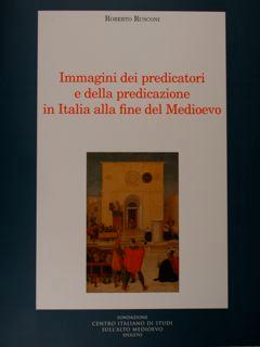 Immagini dei predicatori e della predicazioni in Italia alla fine del Medioevo. Medioevo Francesc...