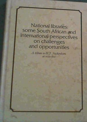 National Libraries: Some South African and international perspectives on challenges and opportuni...