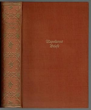 Napoleons Briefe. Ausgewählt und herausgegeben von Friedrich Schulze (= Briefe / Memoiren / Chron...