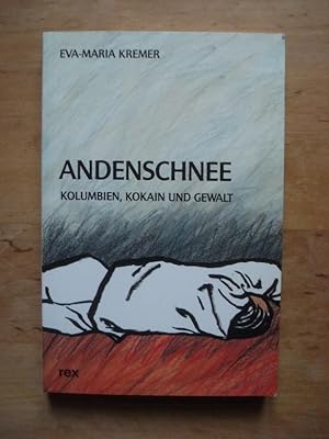 Bild des Verkufers fr Andenschnee - Kolumbien, Kokain und Gewalt zum Verkauf von Antiquariat Birgit Gerl