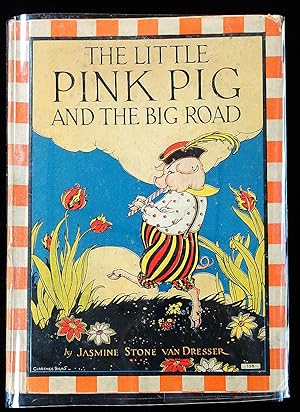 Immagine del venditore per The Little Pink Pig and the Big Road Comprising Sunday ABC, The House that Jack Built, Children in the Wood, Book of Trades with Thirty-Two Pages of Illustrations. venduto da Eclectibles, ABAA