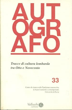 Autografo. Volume XII - N. 33 - Ottobre 1996. Tracce di cultura lombarda tra Otto e Novecento