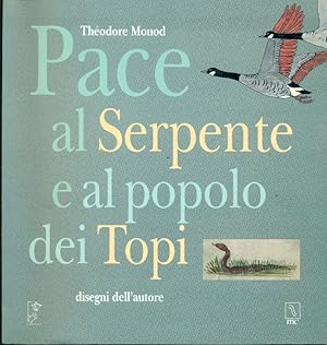 Immagine del venditore per Pace al Serpente e al popolo dei Topi venduto da Studio Bibliografico Marini