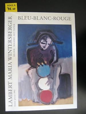 Seller image for Bleu - Blanc- Rouge. Bilder Malerei auf Papier. for sale by Augusta-Antiquariat GbR