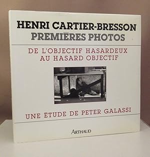 Bild des Verkufers fr Henri Cartier-Bresson: premires photos. De l'objectif hasardeux au hasard objectif. Traduit de l'anglais par Pierre Leyris. zum Verkauf von Dieter Eckert